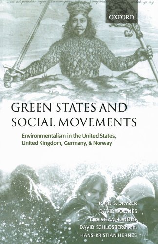 Green States And Social Movements: Environmentalism in the United States, United Kingdom, Germany, and Norway von Oxford University Press